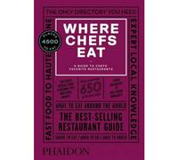 BOOKS4PEOPLE Where Chefs Eat A Guide To Chefs Favorite Restaurants Third Edition