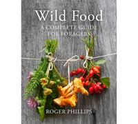 BOOKS4PEOPLE Wild Food: A Complete Guide For Foragers
