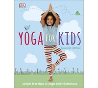 BOOKS4PEOPLE Yoga For Kids: Simple First Steps In Yoga And Mindfulness (Mindfulness For Kids) By Susannah Hoffman
