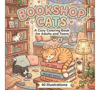 BOOKSHOP CATS: A COZY COLORING BOOK FOR ADULTS AND TEENS