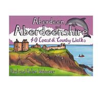 BOOKSOURCE Aberdeen and Shire: 40 Coast and Country Walks Size: one size