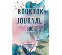 BookTok Journal: Reading Log | Diary and Organizer for Bibliophile | Track, Record and Review All of Your 500 Favorite Novels | Logbook for Book Lovers