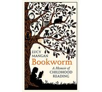 Bookworm: A Memoir of Childhood Reading