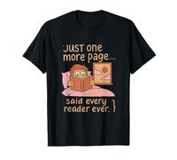 Bookworm Just One More Page Reading Quote T-Shirt