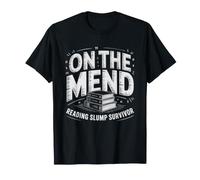 Bookworm Mend After Long Reading Slump Recovery Comeback T-Shirt