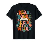 Bookworm Reader Read Books Be Kind Stay Weird Librarian Value Graphic T-Shirt
