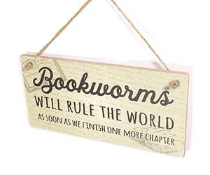 Bookworms Will Rule The World As Soon As We Finish One More Chapter Plaque - Reader Gift Idea Wooden Sign