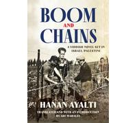 Boom and Chains : A Yiddish Novel Set in Israel/Palestine