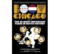 Boom Chicago Presents: The 30 Most Important Years In Dutch History