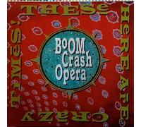 Boom Crash Opera - These Here Are Crazy [VINYL]