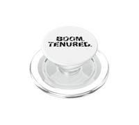 Boom. Tenured. Academic Career Achievement Professor PopSockets PopGrip for MagSafe