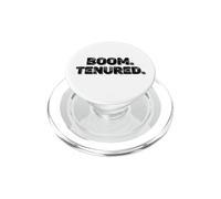 Boom. Tenured. Academic Career Achievement Professor PopSockets PopGrip for MagSafe