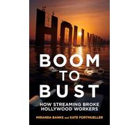 Boom to Bust: How Streaming Broke Hollywood Workers