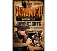 Boom Town Killer: Volume 62 (The Gunsmith)