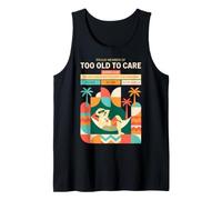 Boomer Club Too Old to Care Last Generation Didn't Ask Retro Tank Top