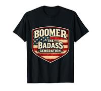 Boomer Generation Badass Before You Sissies were Born USA T-Shirt