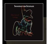 Boomer McLennan - The Art of Living