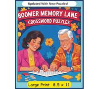 Boomer Memory Lane - Crossword Puzzles from the 50s, 60s & 70s: A nostalgic crossword journey through the unforgettable music, trends, and culture of ... pages | 50 + puzzles… (All Things Seniors)