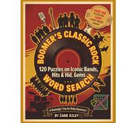 Boomer’s Classic Rock Word Search: 120 Puzzles on Iconic Bands, Hits & Hidden Gems
