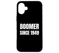Boomer Since 1949 Old Retro Vintage Proud Retirement Retired Case for iPhone 16 Plus