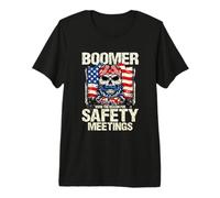 Boomer were The Reason for Safety Meetings Premium T-Shirt