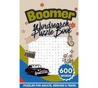 Boomer Wordsearch Puzzle Book: 600 Retro-Themed Words | 60 Nostalgia Puzzles | Large Print Brain Games For Adults, Seniors & Teens (Nostalgic Moments Crossword & Wordsearch Puzzle Book Series)
