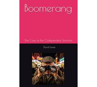 Boomerang: The Case of the Codependent Terrorists (The Flora Files)