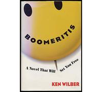 Boomeritis: A Novel That Will Set You Free!