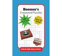 Boomer's Crossword Puzzles: Crossword Puzzles with Easy to Read Pring about, Baby Boomers, 50's, 60's and 70's era pop culture and more | 6x9 inches, ... Gift for Vacations, Holidays and Relaxation