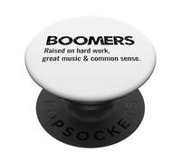 Boomers Raised On Great Music Hard Work And Common Sense PopSockets Adhesive PopGrip