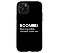 Boomers Raised On No Seatbelts Rabbit Ears And Common Sense Case for iPhone 11 Pro