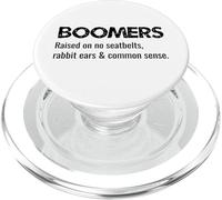Boomers Raised On No Seatbelts Rabbit Ears And Common Sense PopSockets PopGrip for MagSafe