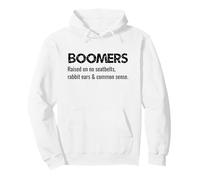 Boomers Raised On No Seatbelts Rabbit Ears And Common Sense Pullover Hoodie