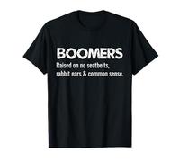 Boomers Raised On No Seatbelts Rabbit Ears and Common Sense T-Shirt