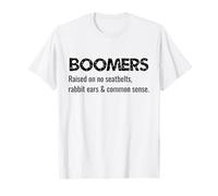 Boomers Raised On No Seatbelts Rabbit Ears and Common Sense T-Shirt