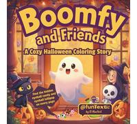 Boomfy and Friends: A Cozy Halloween Coloring Story (Cute and Comfy Coloring Books)