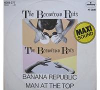 BOOMTOWN RATS - Banana Republic / Man at the top / 6059 377