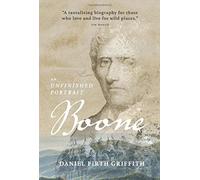 Boone : An Unfinished Portrait