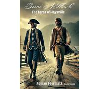 Boone & Killbuck - The Lords of Maysville (Volume 4 of 4): A historical adventure set at the close of the eighteenth century (Boone & Killbuck - Brothers of the Eastern Frontier)