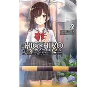 booota - Higehiro: After Being Rejected, I Shaved and Took in a High School Runaway, Vol. 2 (light novel): Volume 2 (AFTER REJECTED & HIGH SCHOOL RUNAWAY NOVEL SC)