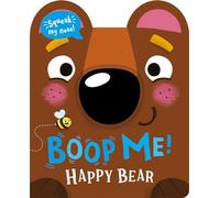 Boop Me! Happy Bear (Boop Me! A squeaky nose series)