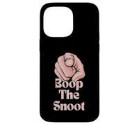 Boop the Snoot Case for iPhone 14 Pro Max