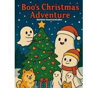 Boo's Christmas Adventures (Boo's Adventures - The friendly ghost colouring books)
