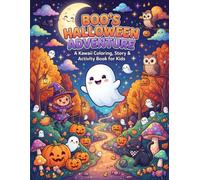 Boo's Halloween Adventure: A Kawaii Halloween Coloring, Story & Activity Book for Kids Ages 3-8