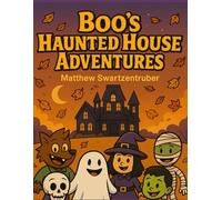 Boo's Haunted House Adventure (Boo's Adventures - The friendly ghost colouring books)