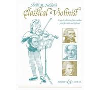 Le Violiniste classique de Sheila M. Nelson: A superb collection of intermediate pieces. violin and piano.
