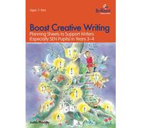 Boost Creative Writing - Planning Sheets to Support Writers (Especially SEN Pupils) in Years 3-4