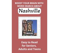 Boost Your Brain Activity Word Search About Nashville: Relaxing and Fun Easy to Read Puzzles for Seniors, Adults and Teens | 6x9 Inches, 110 Pages, ... Vacations, Holidays, Leisure, and Free Time