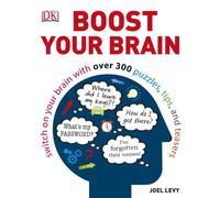 Boost Your Brain: Switch on your Brain with over 300 Puzzles, Tips, and Teasers