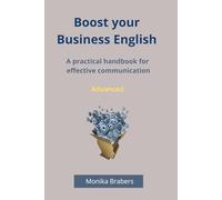 Boost your Business English: A practical handbook for effective communication